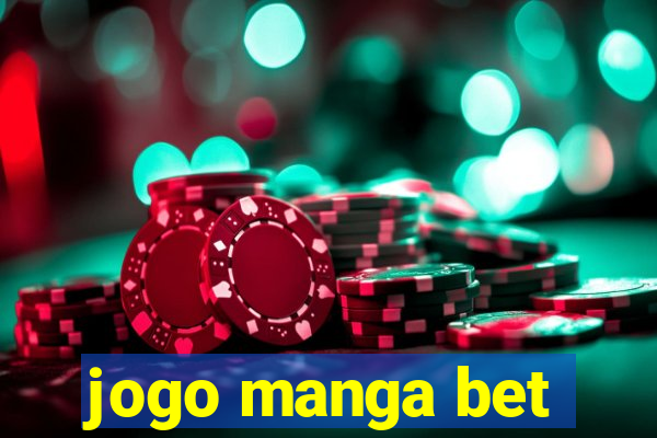 jogo manga bet